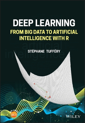 Deep Learning: From Big Data to Artificial Intelligence with R book