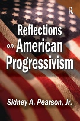 Reflections on American Progressivism book