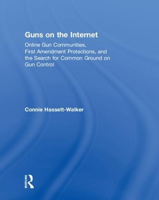Guns on the Internet by Connie Hassett-Walker