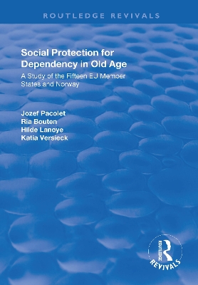 Social Protection for Dependency in Old Age: A Study of the Fifteen EU Member States and Norway by Jozef Pacolet