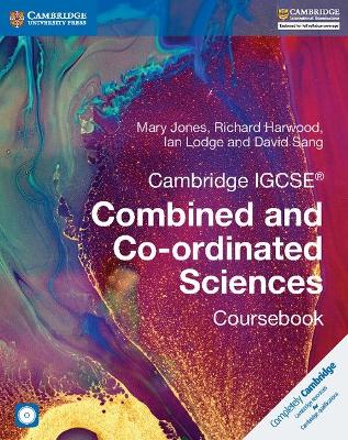 Cambridge IGCSE® Combined and Co-ordinated Sciences Coursebook with CD-ROM book