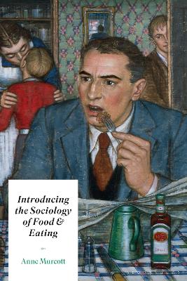 Introducing the Sociology of Food and Eating book