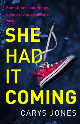 She Had It Coming: 'A twisty, compulsive mystery' Faith Hogan book