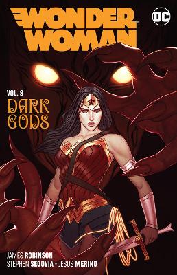 Wonder Woman Volume 8: The Dark Gods book
