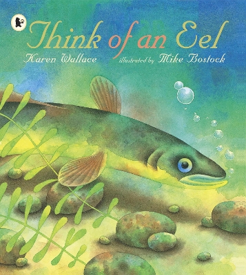Think Of An Eel Library Edition by Karen Wallace