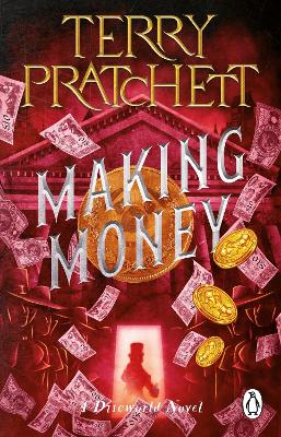 Making Money: (Discworld Novel 36) by Terry Pratchett