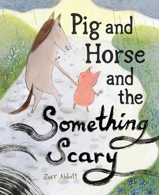 Pig and Horse and the Something Scary book