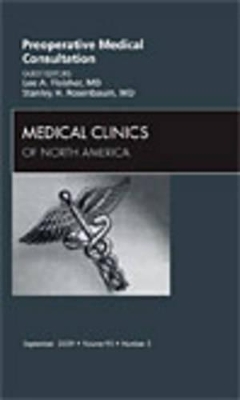 Preoperative Medical Consultation, An Issue of Medical Clinics book