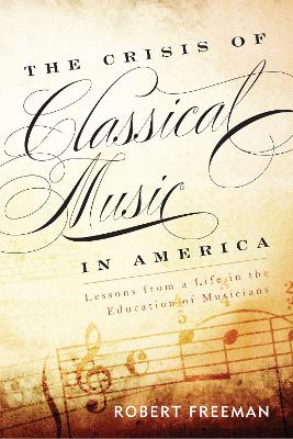 Crisis of Classical Music in America book