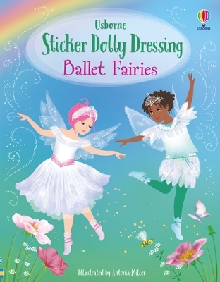 Sticker Dolly Dressing Ballet Fairies by Fiona Watt