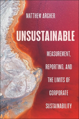 Unsustainable: Measurement, Reporting, and the Limits of Corporate Sustainability book