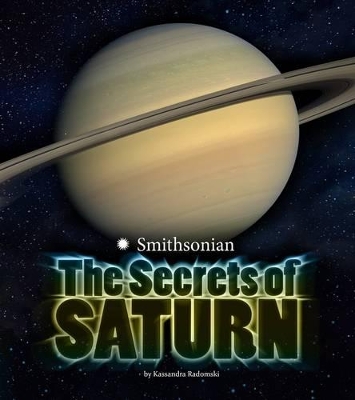 The Secrets of Saturn by Kassandra Radomski