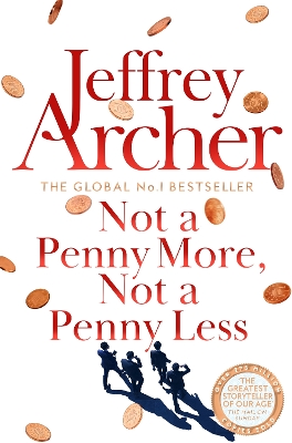 Not A Penny More, Not A Penny Less by Jeffrey Archer