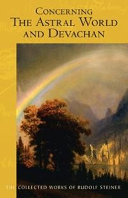 Concerning the Astral World and Devachan: (Cw 88) book