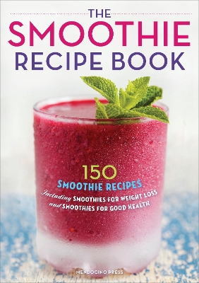 Smoothie Recipe Book book