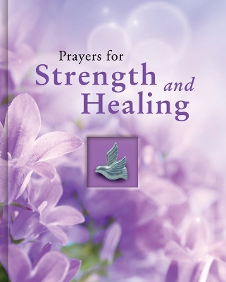 Prayers for Strength and Healing book