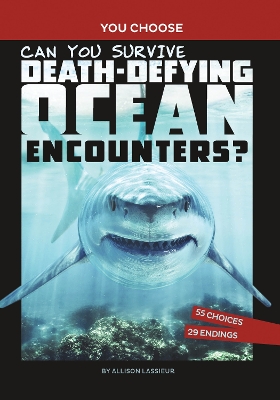 Can You Survive Death-Defying Ocean Encounters book