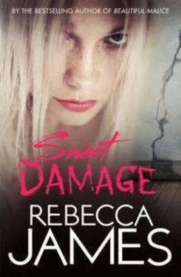 Sweet Damage by Rebecca James