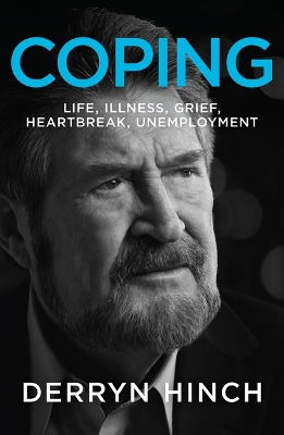 Coping: Life, Illness, Grief, Heartbreak, Unemployment book