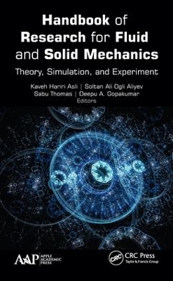 Handbook of Research for Fluid and Solid Mechanics by Kaveh Hariri Asli