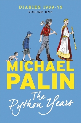 Python Years by Michael Palin