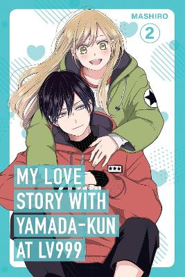 My Love Story with Yamada-kun at Lv999, Vol. 2 book
