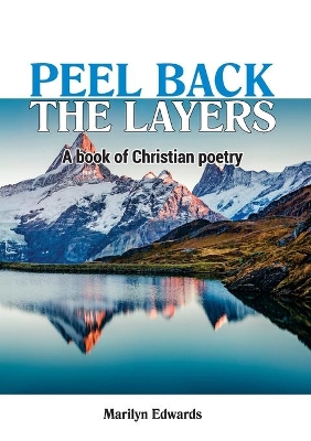 Peel back the Layers: A book of Christian Poetry book