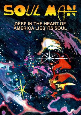 Soul Man: Deep in the Heart of America Lies its Soul book