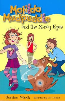 Matilda Mudpuddle and the X-ray Eyes book