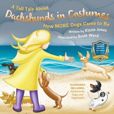 A Tall Tale About Dachshunds in Costumes (Soft Cover): How MORE Dogs Came to Be (Tall Tales # 3) book