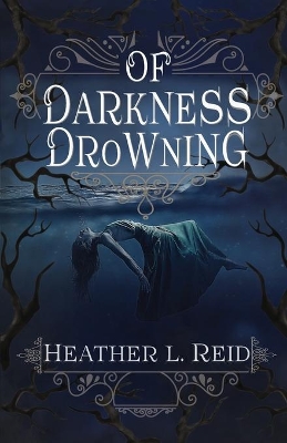 Of Darkness Drowning book
