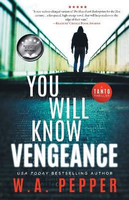 You Will Know Vengeance: A Tanto Thriller book