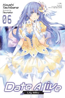 Date A Live, Vol. 6 (light novel) book