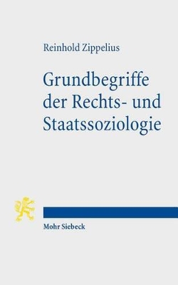 Grundbegriffe der Rechts- und Staatssoziologie book