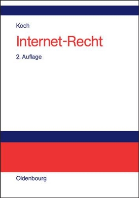 Internet-Recht: Praxishandbuch Zu Dienstenutzung, Verträgen, Rechtsschutz Und Wettbewerb, Haftung, Arbeitsrecht Und Datenschutz Im Internet, Zu Links, Peer-To-Peer-Nutzern Und Domain-Recht, Mit Musterverträgen book