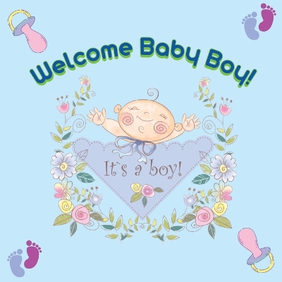 Welcome Baby Boy! book