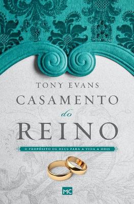 Casamento do reino: O propósito de Deus para a vida a dois book