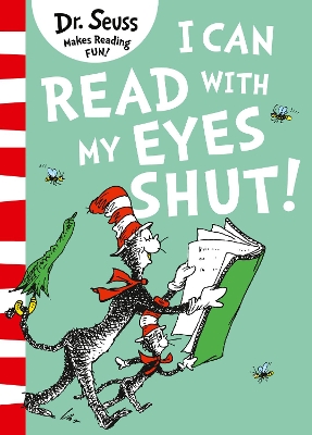 I Can Read with my Eyes Shut by Dr Seuss