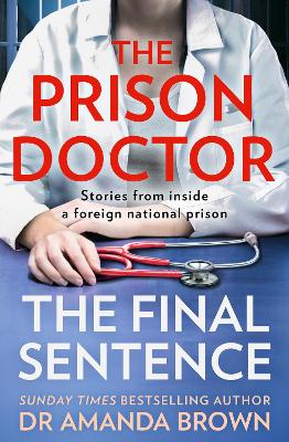 The Prison Doctor: The Final Sentence book