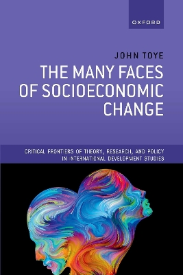 The The Many Faces of Socioeconomic Change by John Toye