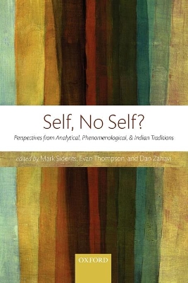 Self, No Self?: Perspectives from Analytical, Phenomenological, and Indian Traditions by Mark Siderits