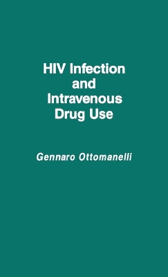 HIV Infection and Intravenous Drug Use book