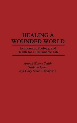 Healing a Wounded World book