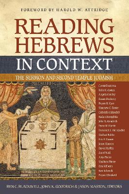 Reading Hebrews in Context: The Sermon and Second Temple Judaism book