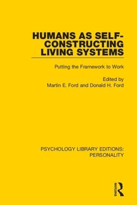 Humans as Self-Constructing Living Systems: Putting the Framework to Work by Martin E. Ford