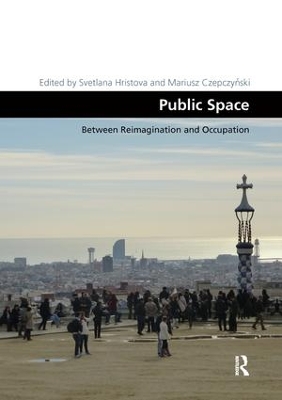 Public Space: Between Reimagination and Occupation book