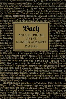 Bach and the Riddle of the Number Alphabet book