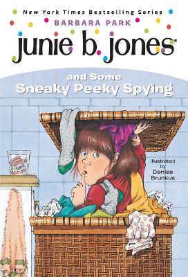 Junie B. Jones and Some Sneaky Peeky Spying book