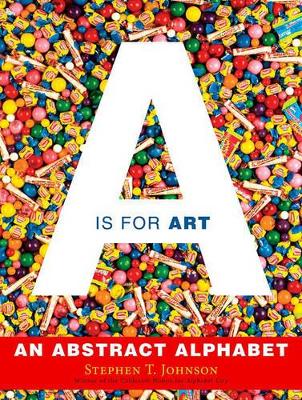 A Is for Art: An Abstract Alphabet book