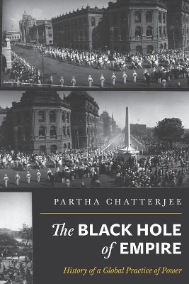 The Black Hole of Empire by Partha Chatterjee